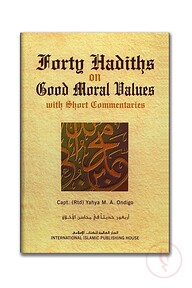 Forty Hadiths on Good Moral Values
