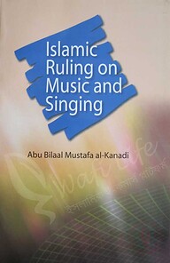 Islamic Ruling on Music and Singing