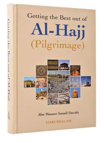 getting-the-best-out-of-al-hajj-pilgrimage-umrah-islamic-books-dar-us-salam-publishers-siraj_252_grande (1)