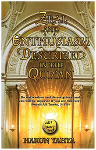 Zeal And Enthusiasm Described In The Qur'an