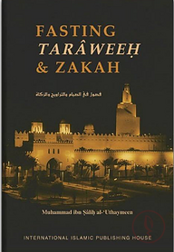 Fasting Tarawaeeh &amp; Zakah