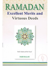 Ramadan: Excellent Merits and Virtuous Deeds
