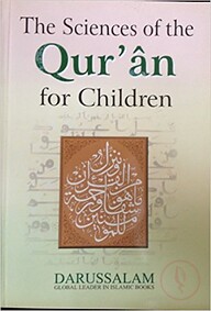 The Sciences of The Quran (for Children)