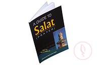 A Guide to Salat (Prayer)