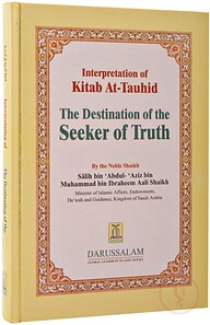 Interpretation of Kitab At-Tauhid: The Destination of the Seeker of Truth