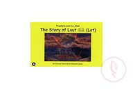 Prophets Sent by Allah - The Story of Luut (Lot)