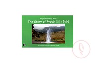 Prophets Sent by Allah - The Story of Ayoub (Job)