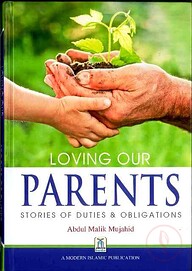 Loving Our Parents: Stories of Duties and Obligations