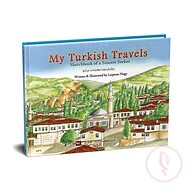 My Turkish Travels: Sketchbook of a Sincere Seeker