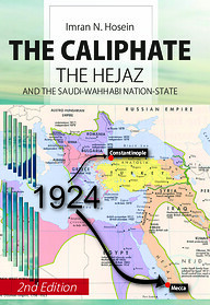 The Caliphate the Hejaz and the Saudi-Wahhabi Nation-State