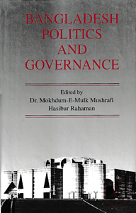 Bangladesh : Politics and Governance