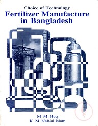 Choice of Technology: Fertilizer Manufacture in Bangladesh