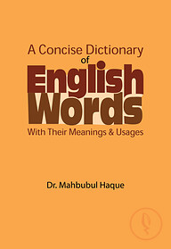 A Concise Dictionary of English Words With Their Meanings and Usages
