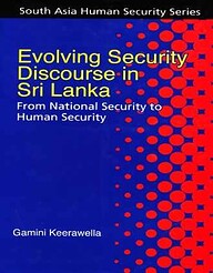 Evolving Security Discourse in Sri Lanka From National Security to Human Security