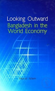 Looking Outward: Bangladesh in the World Economy