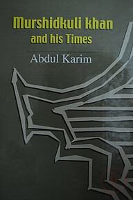 Murshidkuli Khan and His Times