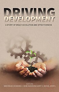 Driving Development: A Story of BRACs Evolution and Effectiveness