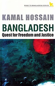 Bangladesh Quest for Freedom and Justice