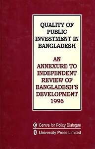 Quality of Public Investment in Bangaldesh: An Annexure to Independent Review of Bangaldesh's Development 1996