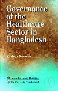 Governance of the Healthcare Sector in Bangladesh