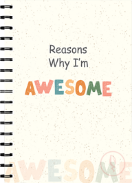 Reasons why I am awesome