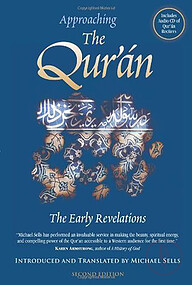 Approaching The Quran : The Early Revelations