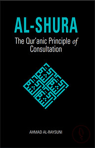 Al-Shura: The Qur'anic Principle of Consultation