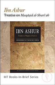 Ibn Ashur Treatise on Maqasid Al-Shariah