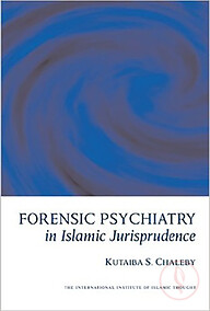 Forensic Psychiatry in Islamic Jurisprudence