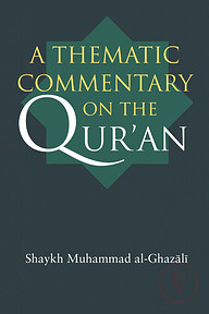 A Thematic Commentary of the Quran