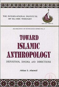 Toward Islamic Anthropology