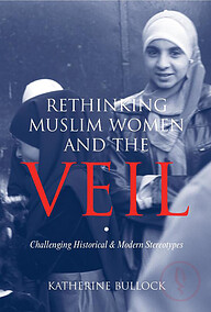 Rethinking Muslim Woman & the Veil (Big)