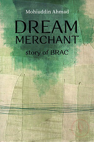 Dream Merchant Story of BRAC