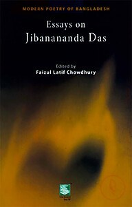 Modern Poetry of Bangladesh : Essays on Jibanananda Das