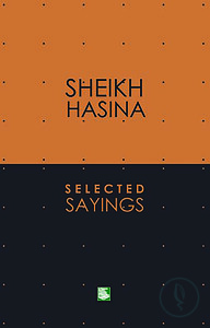 Sheikh Hasina Selected Sayings - Statement on 115 Issues