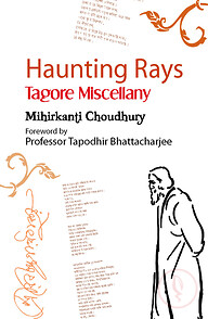 Haunting Rays : Tagore Miscellany