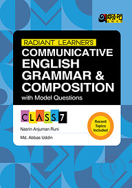 Akkharpatra Radiant Learner's Communicative English Grammar & Composition With Model Questions - Class 7