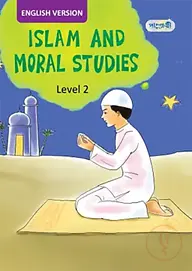 Islam and Moral Studies, Level 2 For Two- English Version
