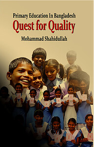 Primary Education In Bangladesh Quest For Quality