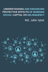 Understanding And Enhancing Protective Effects of Bonding Social Capital On Delinquency