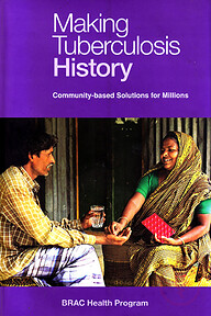 Making Tuberculosis History: Community-based Solutions for Millions