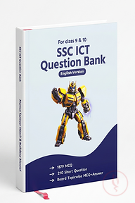 SSC ICT Question Bank Class 9-10 - English Version