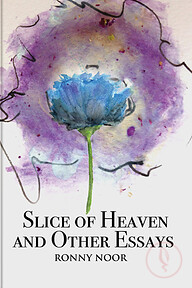 Slice of Heaven and Other Essays