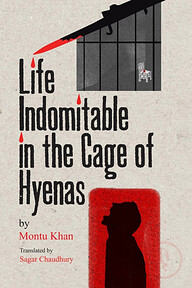 Life Indomitable in the Cage of Hyenas