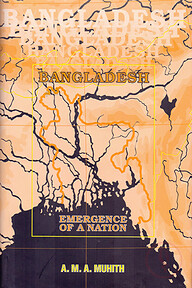 Bangladesh: Emergence of a Nation
