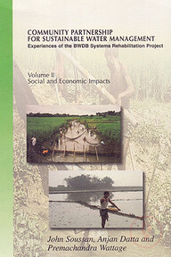 Community Partnership For Sustainable Water Management: Experience of the BWDB Systems Rehabitation Project( volume 1-6)