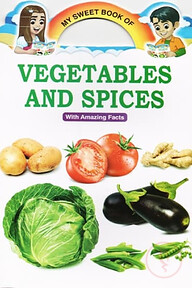 My Sweet Book of Vegetables And Spices