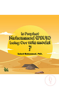 Is Prophet Muhammad (PBUH) being Our Role Model?