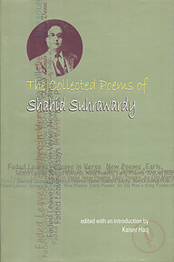 The Collected Poems of Shahid Suhrawardy