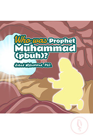 Who was Prophet Muhammad (pbuh)?